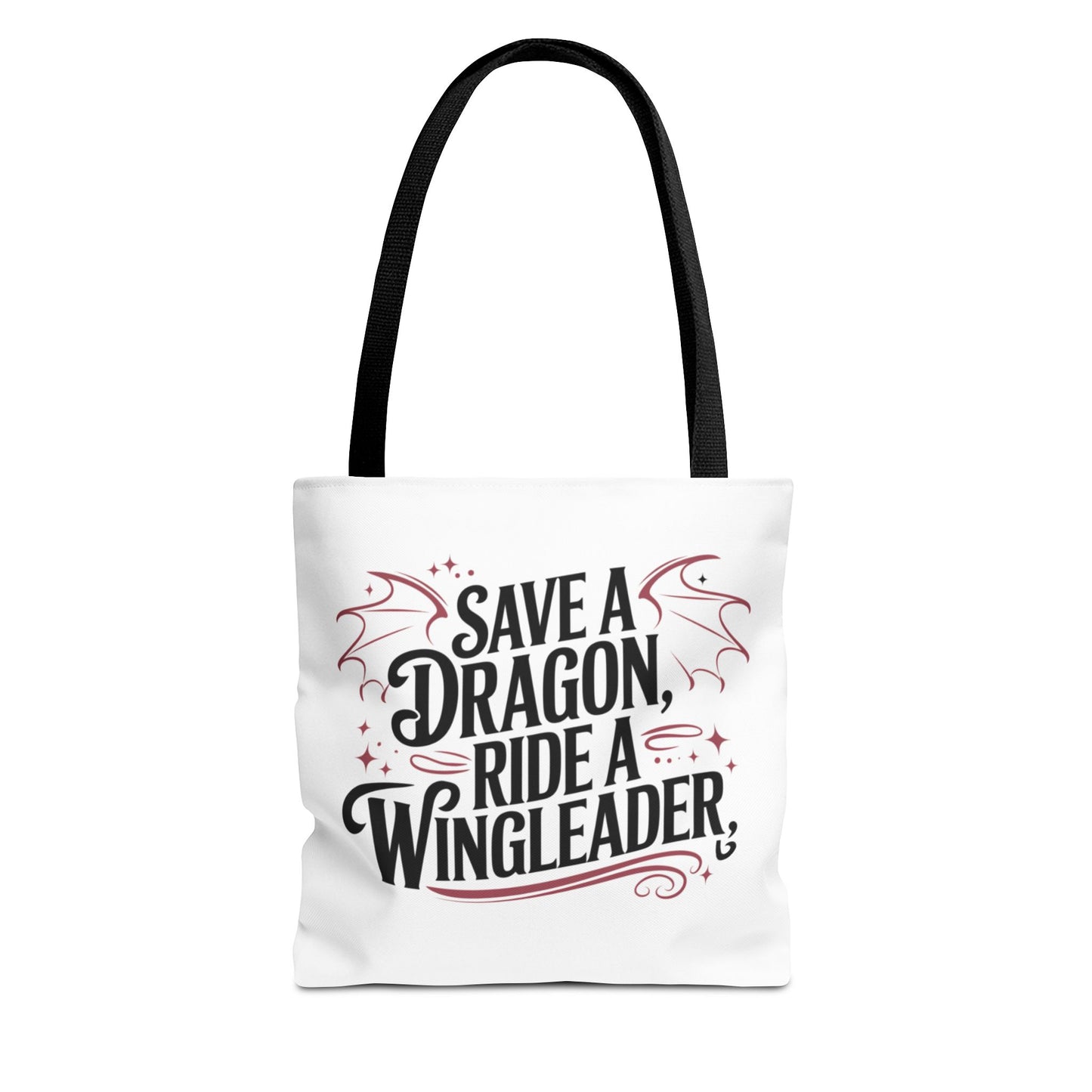 'Save a Dragon, Ride a Wingleader' Tote Bag
