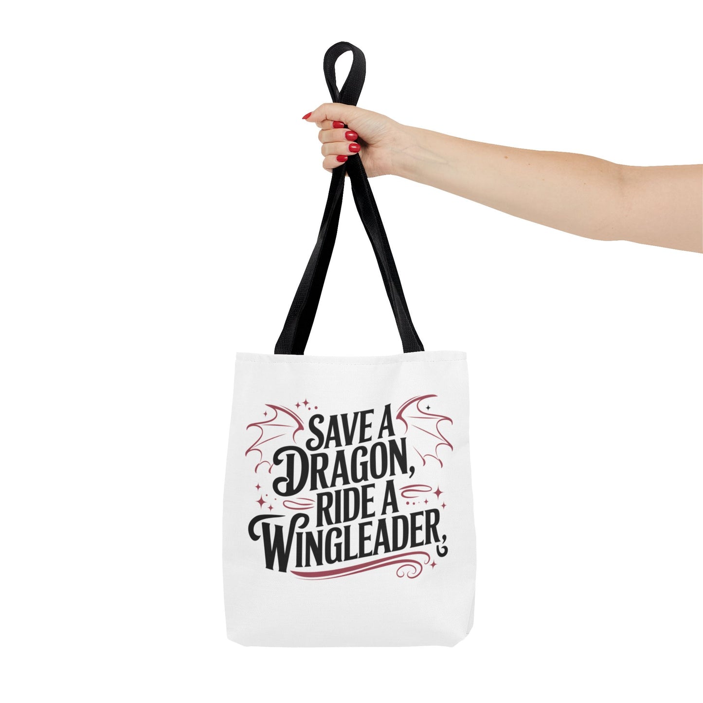'Save a Dragon, Ride a Wingleader' Tote Bag