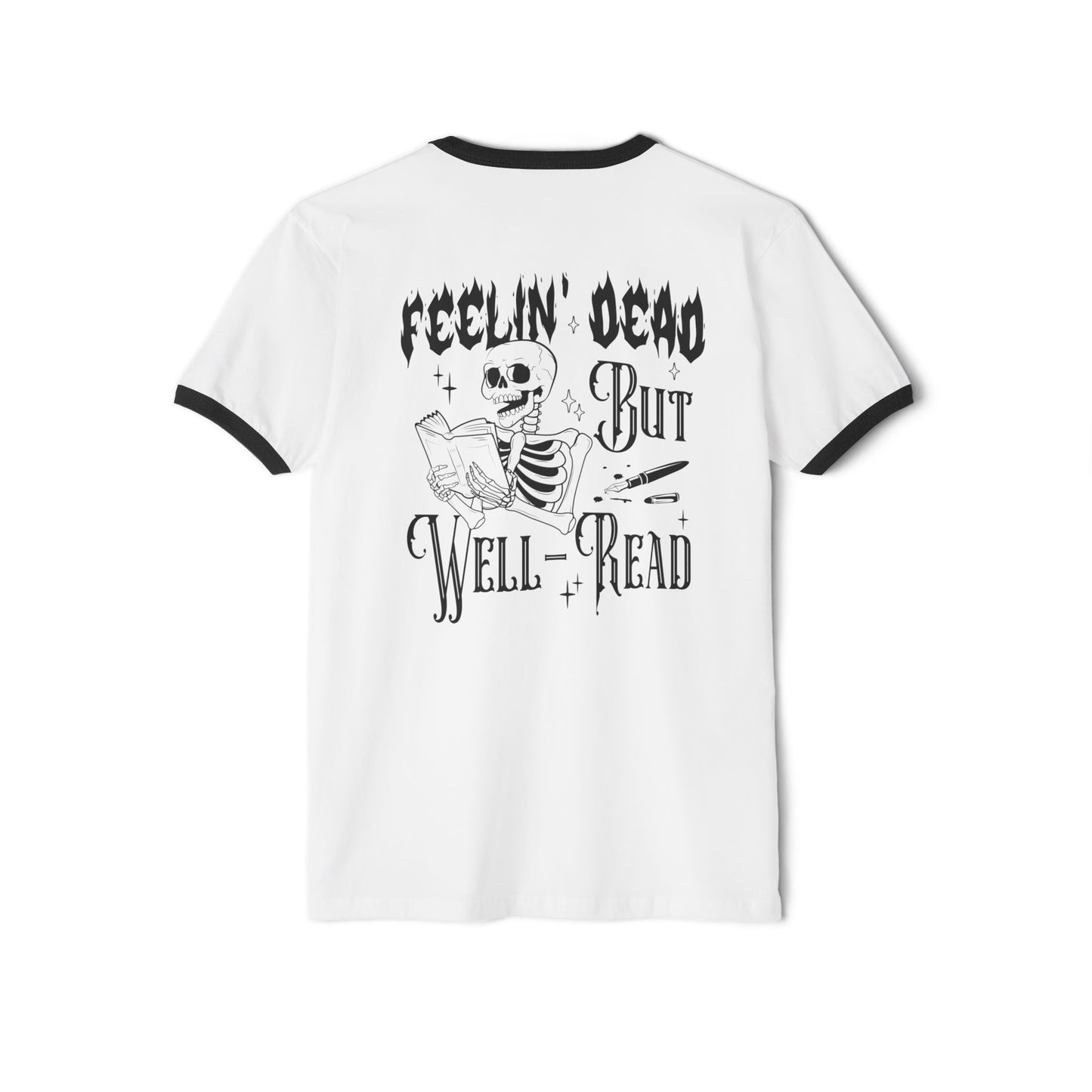 Unisex Ringer T-Shirt - 'Feelin' Dead But Well-Read' Reading Humor Tee