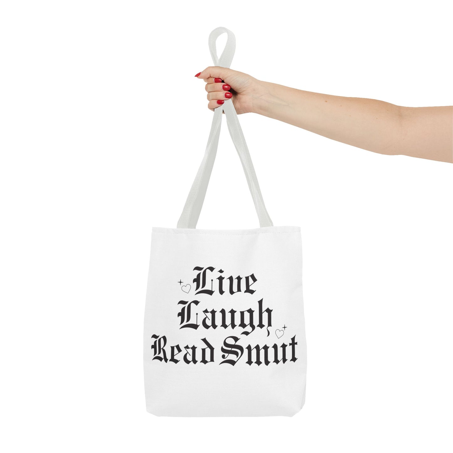 Live Laugh Read Smut Tote Bag