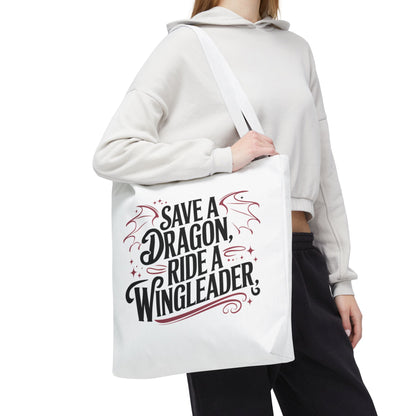 'Save a Dragon, Ride a Wingleader' Tote Bag