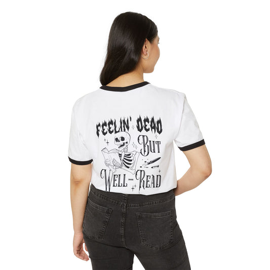 Unisex Ringer T-Shirt - 'Feelin' Dead But Well-Read' Reading Humor Tee