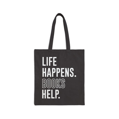 Cotton Canvas Tote Bag – Life Happens. Books Help.