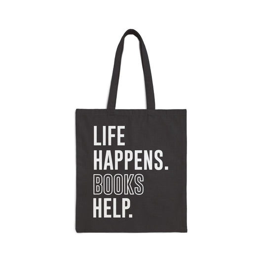 Cotton Canvas Tote Bag – Life Happens. Books Help.