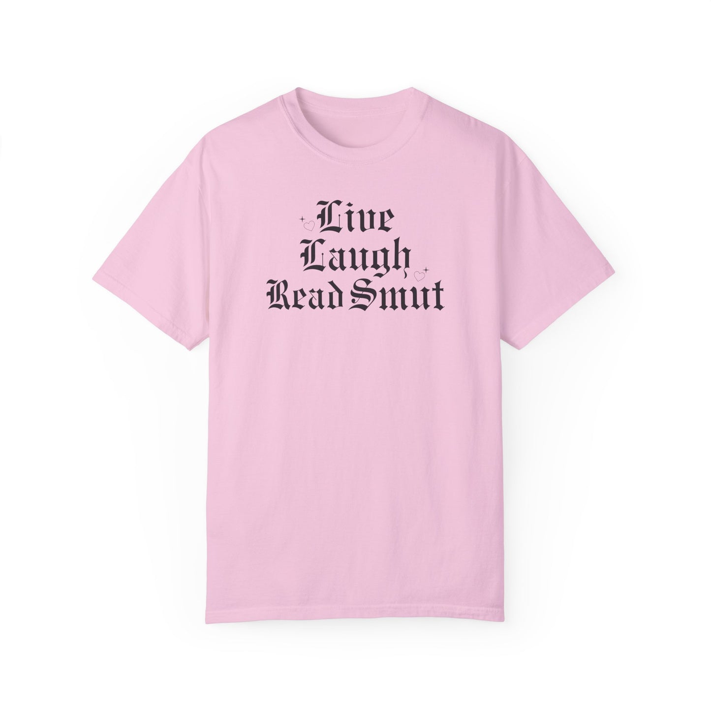 Live Laugh Read Smut T-Shirt