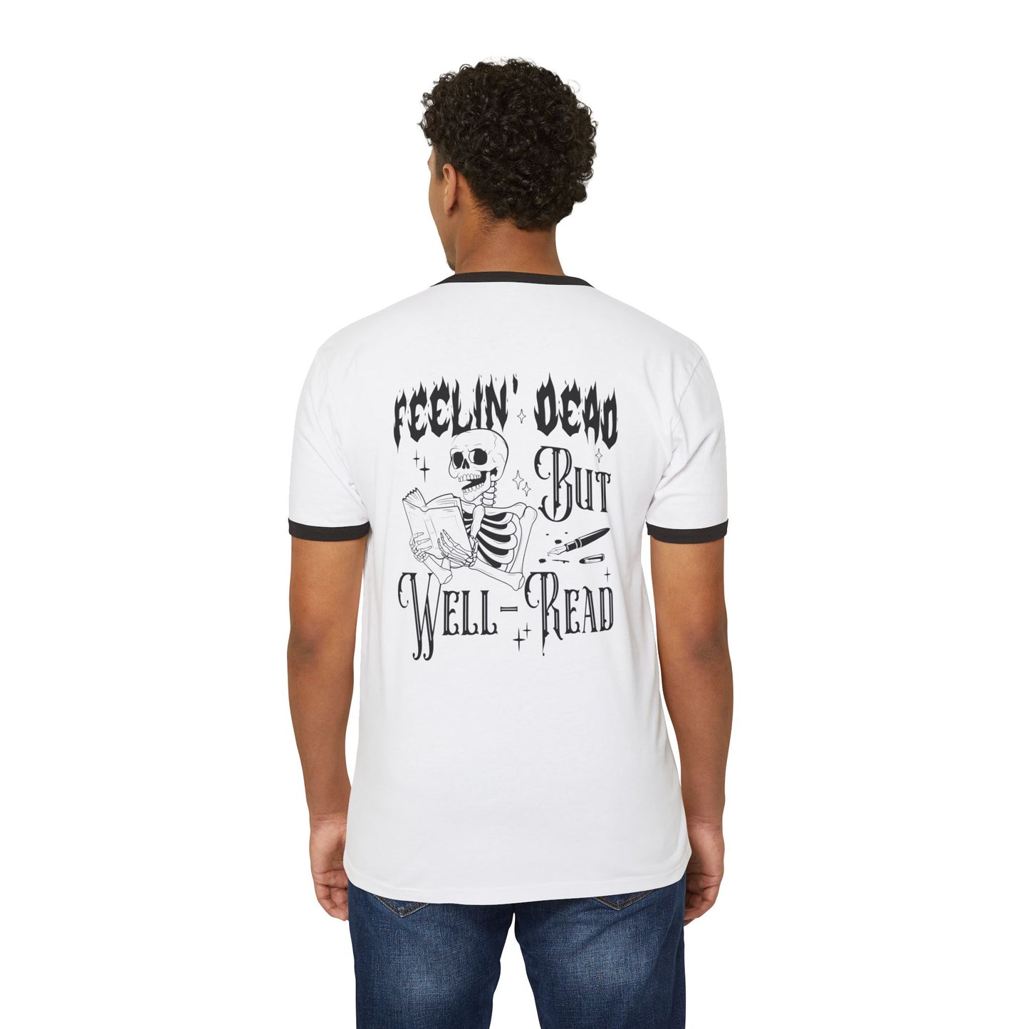 Unisex Ringer T-Shirt - 'Feelin' Dead But Well-Read' Reading Humor Tee