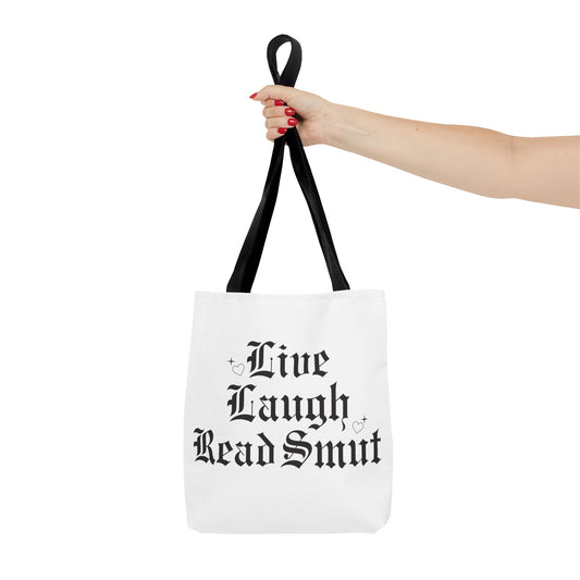 Live Laugh Read Smut Tote Bag