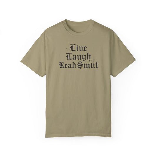 Live Laugh Read Smut T-Shirt