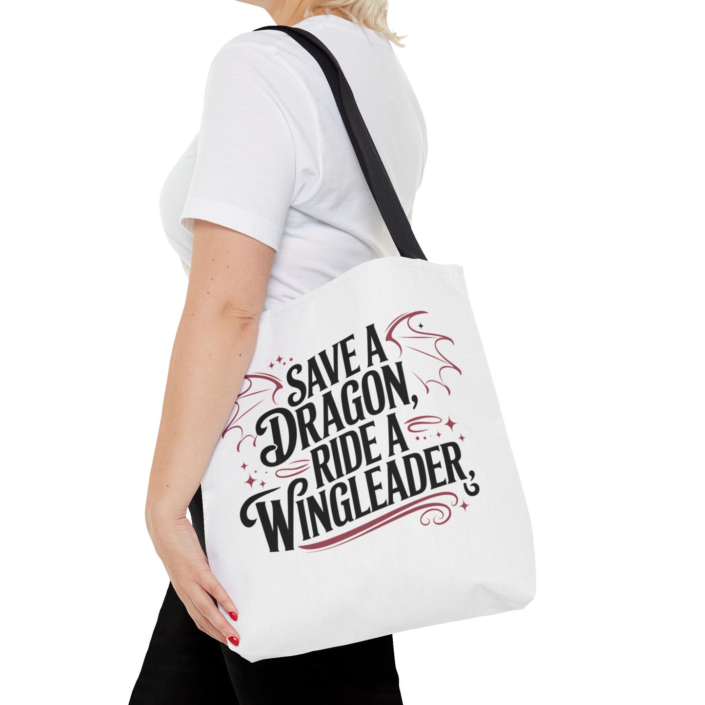 'Save a Dragon, Ride a Wingleader' Tote Bag